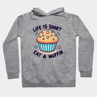 Eat a muffin Hoodie